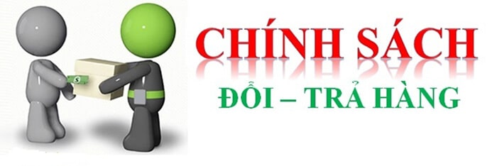 Chính sách đổi trả đặt lợi ích của khách hàng lên hàng đầu Chính sách đổi trả đặt lợi ích của khách hàng lên hàng đầu